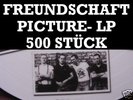 Böhse Onkelz Freundschaft Picture-LP 500 Stk oi RAR