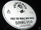 Burning Spear- Free the Whole Wide World/Jah No Dead