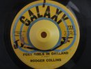 Funk R&B 45 RODGER COLLINS Foxy Girls In Oakland Galaxy