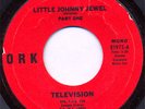 TELEVISION Little Johnny Jewel RARE punk 7