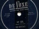 CRYSTALS - MY GIRL - RARE DOO-WOP 78 1954 DELUXE VG++