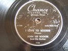 JOHN LEE BOOKER (HOOKER) - CHANCE 1110 I LOVE TO BOOGIE