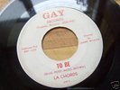 LA CHORDS RARE DOO WOP ON GAY RECORDS LABEL  #629 TO BE