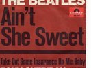 Sg..  - THE  BEATLES  - AIN`T SHE SWEET / Take Out Some