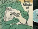 GEORGE WALLINGTON TRIO - ORIG. PROGRESSIVE 10