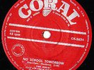 NO SCHOOL TOMORROW /S BLUES TINA ROBIN CORAL HOT ROCKER