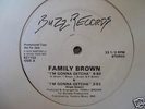 FAMILY BROWN-I'M GONNA GETCHA-12