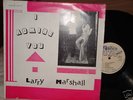 Larry Marshall (I Admire You) LP..VG++