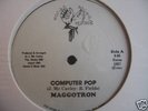 ELECTRO/Maggotron - Computer Pop