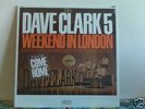 THE DAVE CLARK FIVE - Weekend in London - MINT
