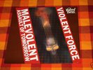 VIOLENT FORCE - MALEVOLANT ASSAULT OF TOMORROW