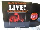 MADE IN SWEDEN LIVE AT THE GOLDEN CIRCLE 1970 RARE