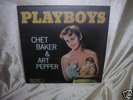 PLAYBOYS CHET BAKER ART PEPPER SEXTET JAZZ NEW LP VINYL