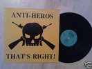 ANTI-HEROS THAT’S RIGHT LP rare oi punk skinhead