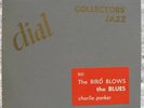 The Bird Blows The Blues Dial MONO with Charlie Parker