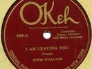 Okeh 8288 SIPPIE WALLACE I Am Leaving You E+ 1925