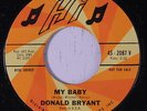 DON BRYANT: My Baby / I Like It Lilke That 45 (dj) Soul