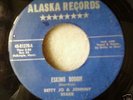 Betty Jo & Johnny Starr Alaska 45 Eskima Boogie