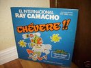 RAY CAMACHO CHEVERE RARE CHICANO LP