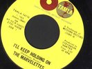 NORTHERN SOUL 45 MARVELETTES TAMLA I'LL KEEP HOLDING ON