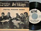 DEL VIKINGS 1960 PISTOL PACKIN' MAMA VG+ WITH PS NR