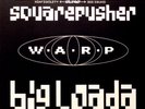Squarepusher- Big Loada 12