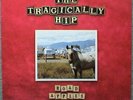 THE TRAGICALLY HIP -  ROAD APPLES - NM - Vinyl LP