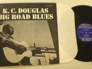 KC Douglas Bluesville 1050 Big Road Blues FIRST PRESS