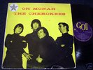 RARE CHEROKEES 1966 OH MONAH OZ FREAKBEAT LP ON GO