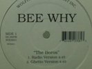 LISTEN** BEE WHY - THE BOROS (EX+) *REAL SCARCE* 1997