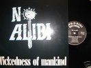 No Alibi - Wickedness of Mankind RARE OI LP Rock o Rama