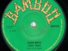THREE TONES - GOOD WAYS - ORIGINAL 1970 BAMBOO 7