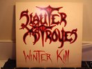 SLAUTER XSTROYES WINTER KILL  ORIG LP 1985