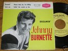 Rare French FRANCE EP JOHNNY BURNETTE, Dreamin, Etat EX