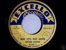 ROCKABILLY BLUES ARTHUR GUNTER LET'S PLAY HOUSE EXCELLO