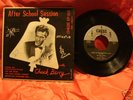 CHUCK BERRY 45 RECORD AFTER SCHOOL SESSION CHESS