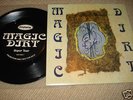 MAGIC DIRT SUPER TEAR DEBUT 7” RARE PROMO