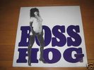 BOSS HOG Drinkin',Lechin' & Lyin' vinyl LP JON SPENCER