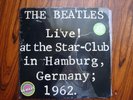 THE BEATLES -LIVE AT THE STAR CLUB 1962 DOUBLE L.P.