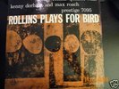 SONNY ROLLINS PLAYS FOR BIRD