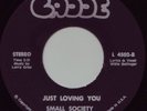 Small Society Just Loving You Rare Mellow Soul 45 HEAR