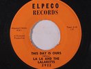 LA LA & LALARETTS: This Day Is Ours / Gettin Ready For Freddy 45 Soul