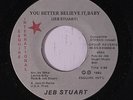 JEB STUART: You Better Believe It, Baby 45 Soul
