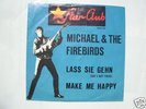 Michael & Firebirds - Lass sie gehn  - Star Club Legend