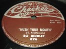 BO DIDDLEY-HUSH YOUR MOUTH/DEAREST DARLING-CHECKER 896