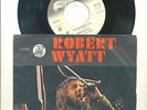 ROBERT WYATT-I'M A BELIEVER-YUGOSLAVIAN PS 45rpm 1974