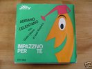 EP 45T - ADRIANO CELENTANO - IMPAZZIVO PER TE - PRES IT