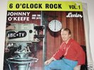 JOHNNY O'KEEFE E.P.- 6 O'CLOCK ROCK VOL.1- 60's OZ ROCK