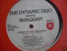 THE DYNAMIC DUO feat SHAQUAN * KNIGHTS OF THE TURTABLES