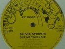 LISTEN** SYLVIA STRIPLIN - GIVE ME YOUR LOVE (EX) ORIG